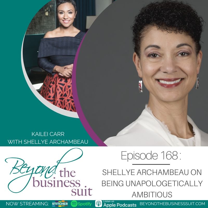 KaileiCarr.com | Beyond the Business Suit Ep 168: Shellye Archambeau on ...